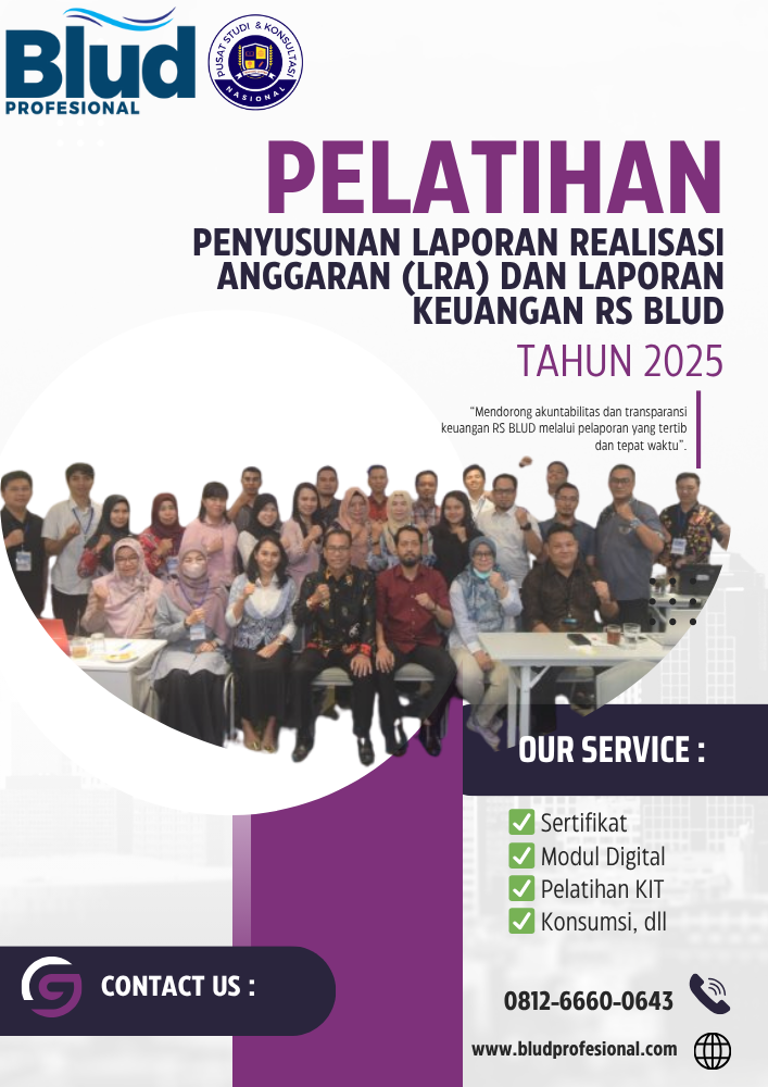 Pelatihan Penyusunan Laporan Realisasi Anggaran (LRA) dan Laporan Keuangan RS BLUD