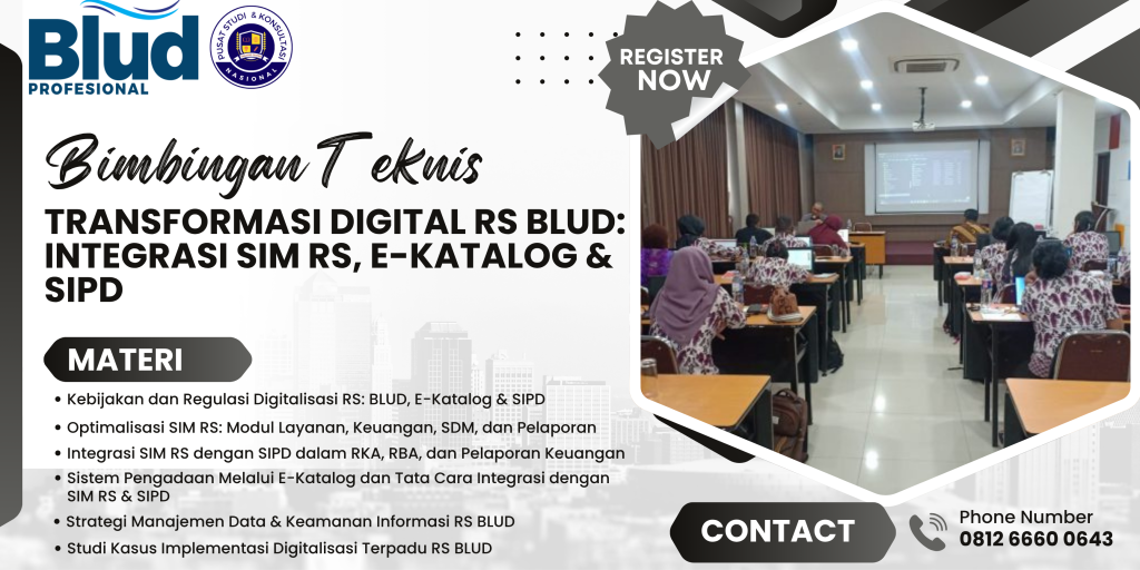 Bimtek Transformasi Digital RS BLUD: Integrasi SIM RS, E-Katalog & SIPD