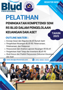 Pelatihan Peningkatan Kompetensi SDM RS BLUD dalam Pengelolaan Keuangan dan Aset