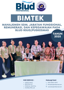 Bimtek Manajemen SDM, Jabatan Fungsional, Remunerasi, dan Kepegawaian pada BLUD RSUD/Puskesmas