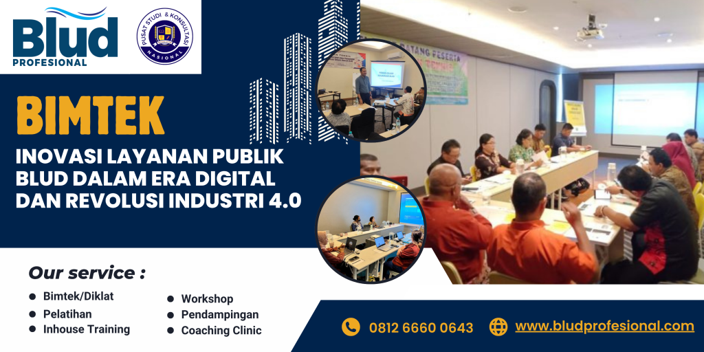 Bimtek Inovasi Layanan Publik BLUD dalam Era Digital dan Revolusi Industri 4.0