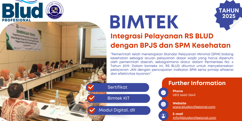 Bimtek Integrasi Pelayanan RS BLUD dengan BPJS dan SPM Kesehatan