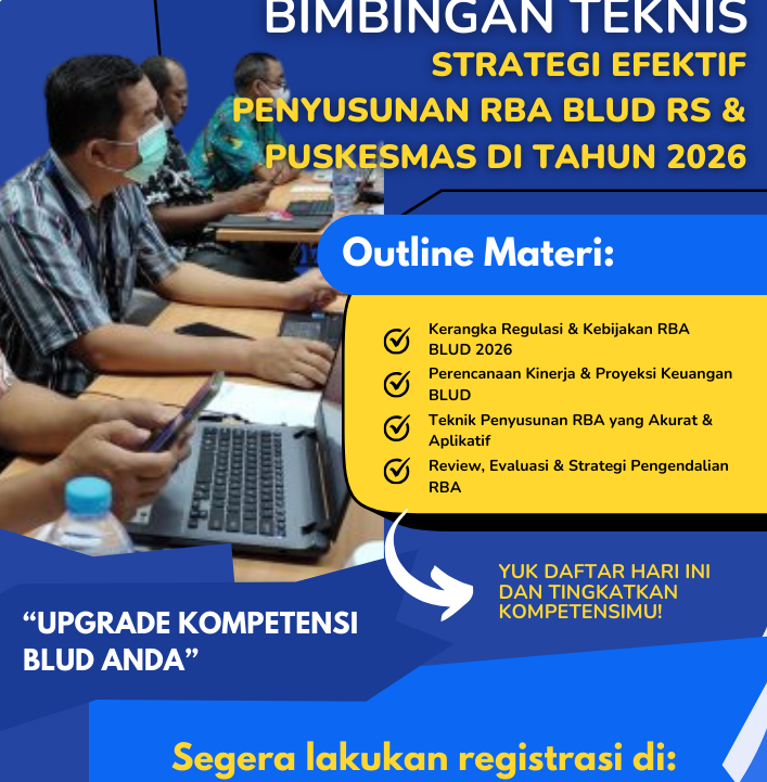Strategi Efektif Penyusunan RBA BLUD RS & Puskesmas di Tahun 2026 untuk meningkatkan akuntabilitas, kinerja layanan, dan tata kelola keuangan.