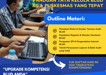 Menghindari Temuan Audit: Panduan Tata Kelola BLUD RS & Puskesmas yang Tepat