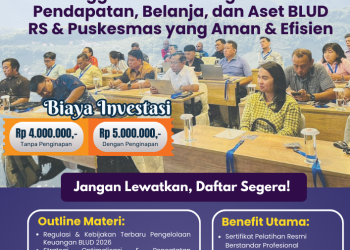 Pelatihan Unggulan 2026: Pengelolaan Pendapatan, Belanja, dan Aset BLUD RS & Puskesmas yang Aman & Efisien